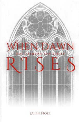 When Dawn Rises (The Crimson Sun Series, Band 1) von imprint