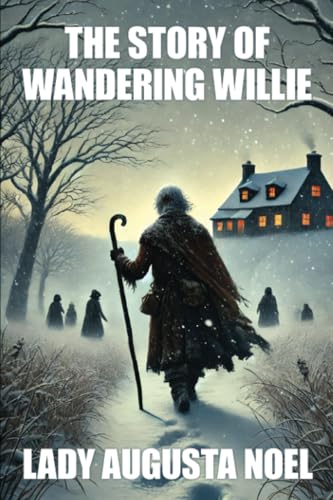 The Story of Wandering Willie von Wildside Press