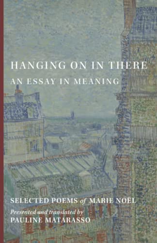 Hanging On In There: An Essay in Meaning (Selected Poems)