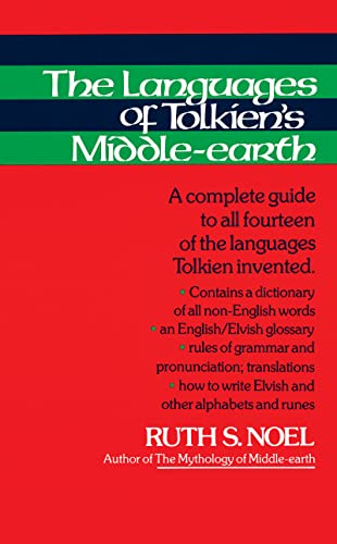The Languages of Tolkien's Middle-Earth: A Complete Guide to All Fourteen of the Languages Tolkien Invented