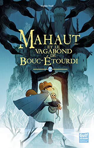 Mahaut - tome 2 Mahaut et le vagabond de Bouc-étourdi (2)