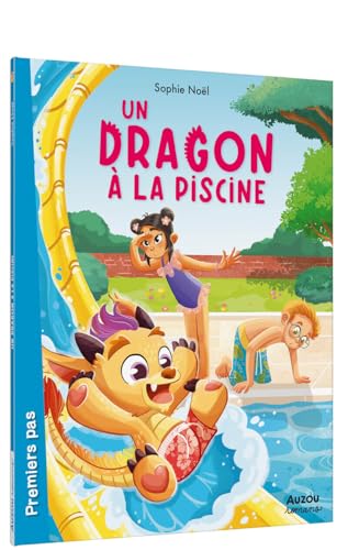 Un dragon à la piscine: Tome 2, Un dragon à la piscine von AUZOU