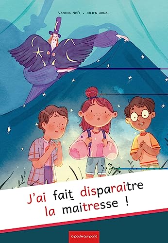 J'AI FAIT DISPARAITRE LA MAITRESSE !