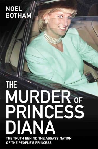 The Murder of Princess Diana: The Truth Behind the Assassination of the People's Princess von John Blake
