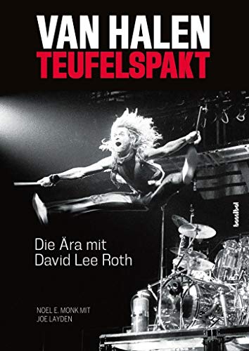 Van Halen: Teufelspakt - Die Ära mit David Lee Roth von Hannibal Verlag GmbH