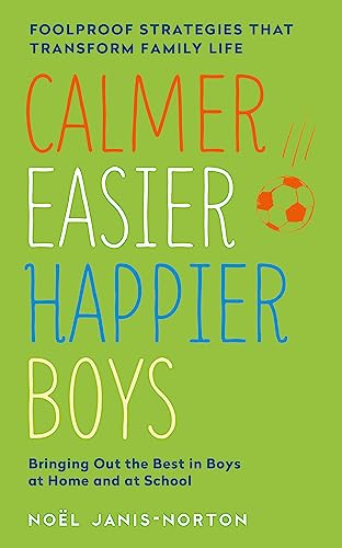 Calmer, Easier, Happier Boys: The revolutionary programme that transforms family life von Yellow Kite