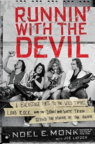 Runnin' with the Devil: A Backstage Pass to the Wild Times, Loud Rock, and the Down and Dirty Truth Behind the Making of Van Halen von Dey Street Books
