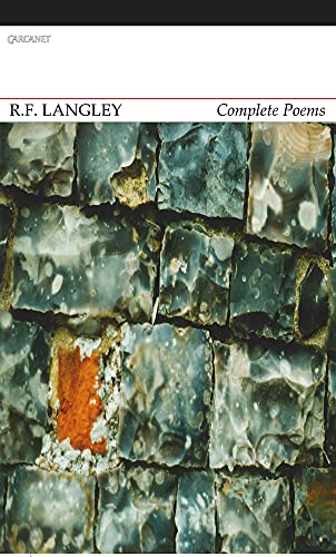 Complete Poems: R. F. Langley von Carcanet Press