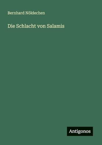Die Schlacht von Salamis von Antigonos Verlag