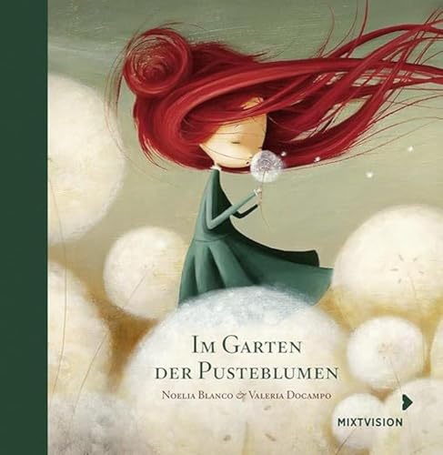 Im Garten der Pusteblumen: Geschenkausgabe: Poetisches Bilderbuch (Geschenkbuch) über die Schönheit des Träumens und Wünschens von mixtvision Medienges.mbH