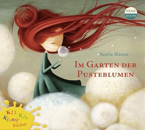 Kli-Kla-Klangbücher: Im Garten der Pusteblumen