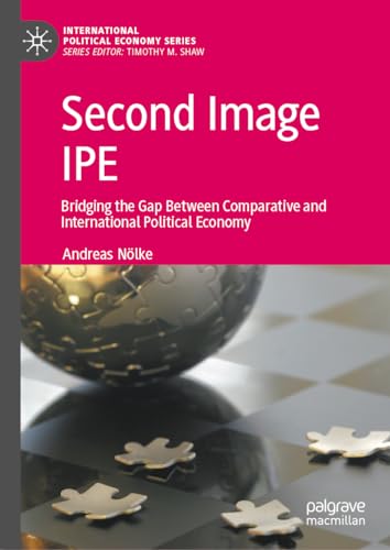 Second Image IPE: Bridging the Gap Between Comparative and International Political Economy (International Political Economy Series) von Palgrave Macmillan