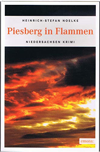 Piesberg in Flammen (Niedersachsen Krimi)