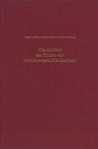 Die Antiken der Grafen von Manderscheid-Blankenheim: Kontext, Schicksal und Kommentierung einer rheinischen Sammlung der Zeit des Humanismus (Beihefte ... Verein von Altertumsfreunden im Rheinlande)