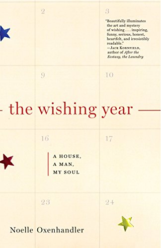 The Wishing Year: A House, a Man, My Soul von Random House Trade Paperbacks
