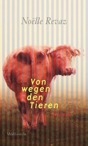 Von wegen den Tieren: Roman