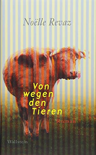 Von wegen den Tieren: Roman