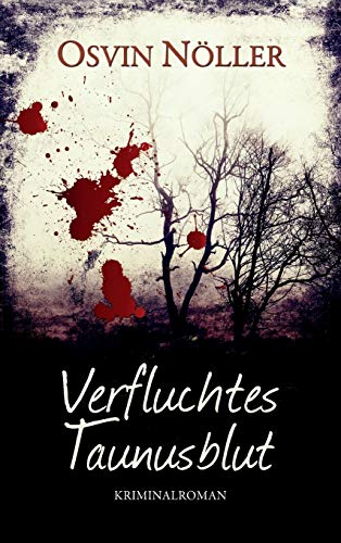 Verfluchtes Taunusblut von tredition