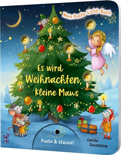 Mein Puste-Licht-Buch: Es wird Weihnachten, kleine Maus: Weihnachtsbilderbuch zum Mitmachen für Kinder ab 18 Monaten mit Puste-Licht und LED-Lämpchen