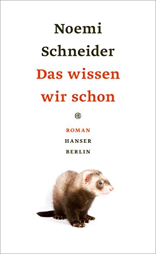 Das wissen wir schon: Roman