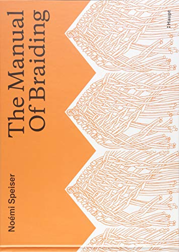 The Manual of Braiding von Haupt Verlag AG