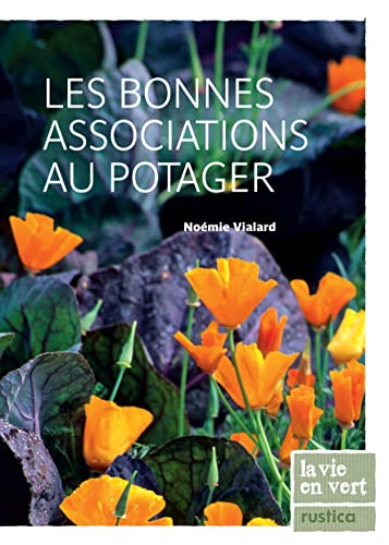 Les bonnes associations au potager von RUSTICA
