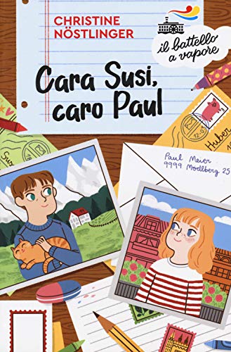 Cara Susi, caro Paul (Il battello a vapore. Serie azzurra)
