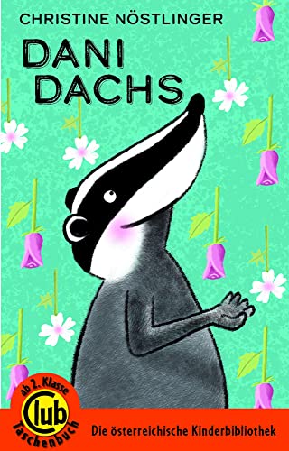 Dani Dachs (Club-Taschenbuch-Reihe, Band 351) von Obelisk Verlag e.U.