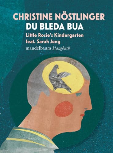 Du bleda Bua: Klangbuch mit 1 CD und inkludiertem Download-Code (Klangbücher) von mandelbaum verlag eG