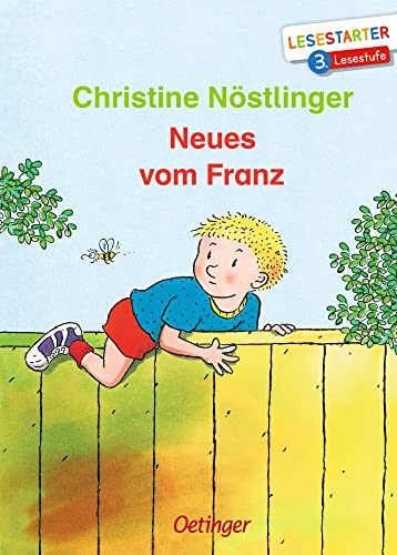 Neues vom Franz: Lesestarter. 3. Lesestufe (Geschichten vom Franz) von Oetinger