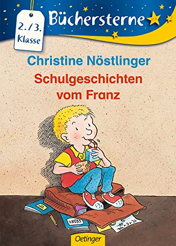Schulgeschichten vom Franz: Büchersterne. 2./3. Klasse Schulgeschichten vom Franz: Büchersterne. 2./3. Klasse