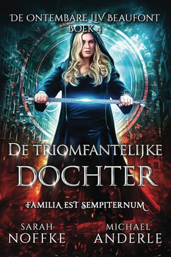 De triomfantelijke dochter (De ontembare Liv Beaufont, Band 4) von LMBPN International