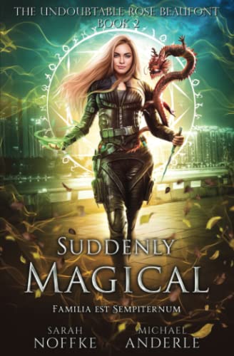 Suddenly Magical (The Undoubtable Rose Beaufont, Band 2) von LMBPN Publishing