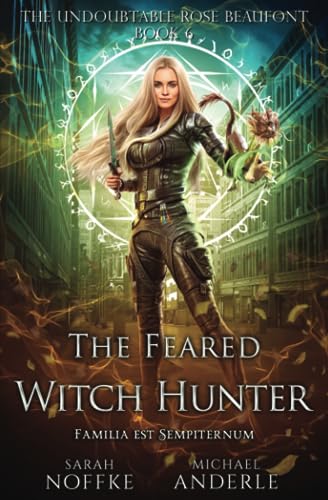 The Feared Witch Hunter (The Undoubtable Rose Beaufont, Band 6) von LMBPN Publishing
