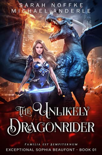 The Unlikely Dragonrider (The Exceptional Sophia Beaufont, Band 1) von LMBPN Publishing