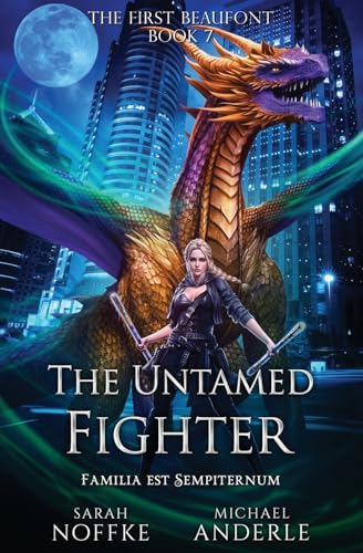 The Untamed Fighter (The First Beaufont, Band 7) von LMBPN Publishing