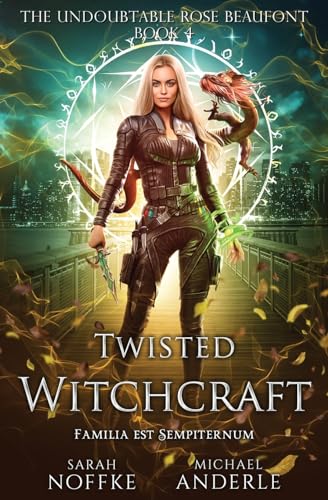 Twisted Witchcraft: The Undoubtable Rose Beaufont Book 4 von LMBPN Publishing