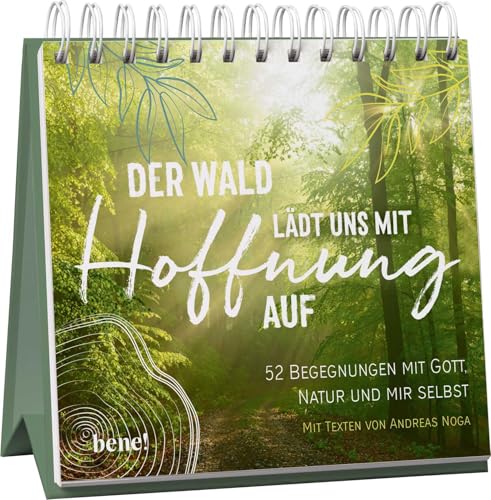 Der Wald lädt uns mit Hoffnung auf – Aufstellbuch: 52 Begegnungen mit der Natur und mir selbst – mit Texten von Andreas Noga von Droemer Knaur*