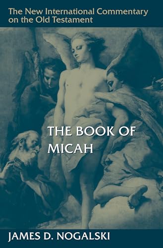The Book of Micah (New International Commentary on the Old Testament) von William B Eerdmans Publishing Co