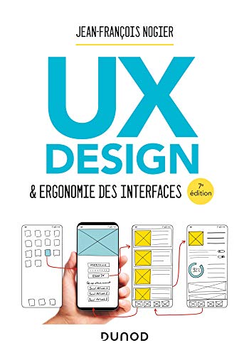 UX Design et ergonomie des interfaces - 7e éd. von DUNOD
