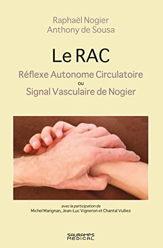 LE RAC - REFLEXE AUTONOME CIRCULATOIRE: SIGNAL VASCULAIRE DE NOGIER von SAURAMPS MEDICA