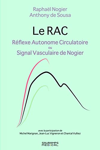 LE RAC - REFLEXE AUTONOME CIRCULATOIRE: SIGNAL VASCULAIRE DE NOGIER