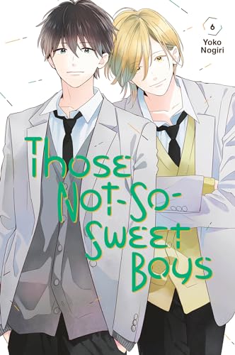 Those Not-So-Sweet Boys 6 von Kodansha Comics