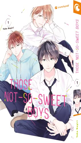 Those Not-So-Sweet Boys – Band 1 von Crunchyroll Manga