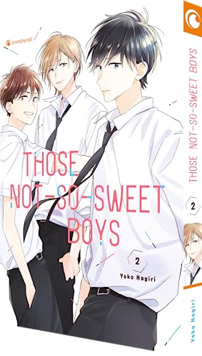 Those Not-So-Sweet Boys – Band 2 von Crunchyroll Manga