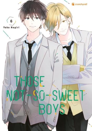 Those Not-So-Sweet Boys – Band 6 von Crunchyroll Manga