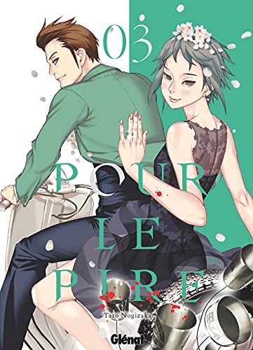 Pour le pire - Tome 03 von GLENAT