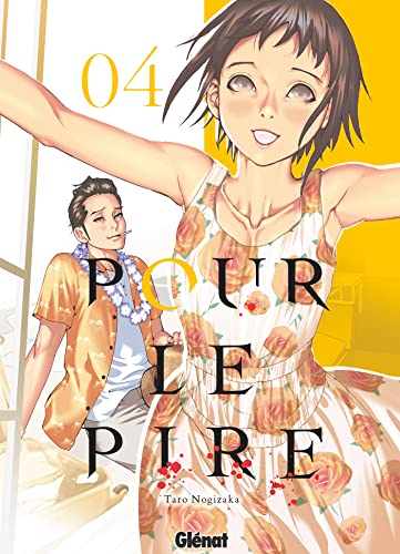 Pour le pire - Tome 04 von GLENAT