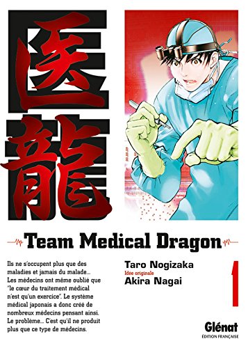 Team Medical Dragon - Tome 01 von GLENAT