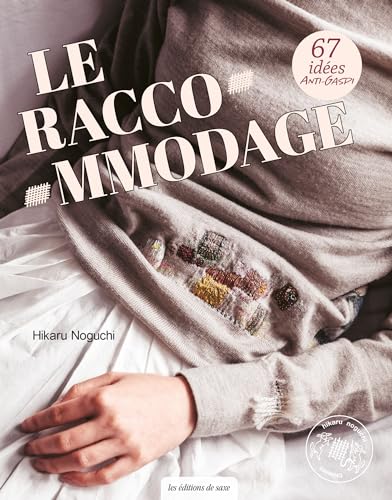 Le raccommodage: 67 idées anti-gaspi von DE SAXE